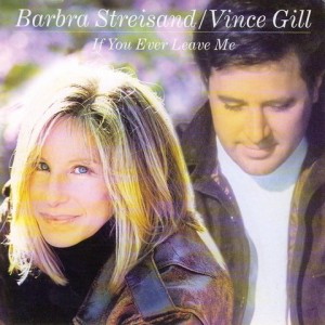 Barbra Streisand / Vince Gill
